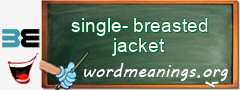 WordMeaning blackboard for single-breasted jacket